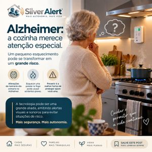 Saúde e Emergências - Silver Alert: Protegendo a autonomia de idosos com Alzheimer e salvando vidas na cozinha