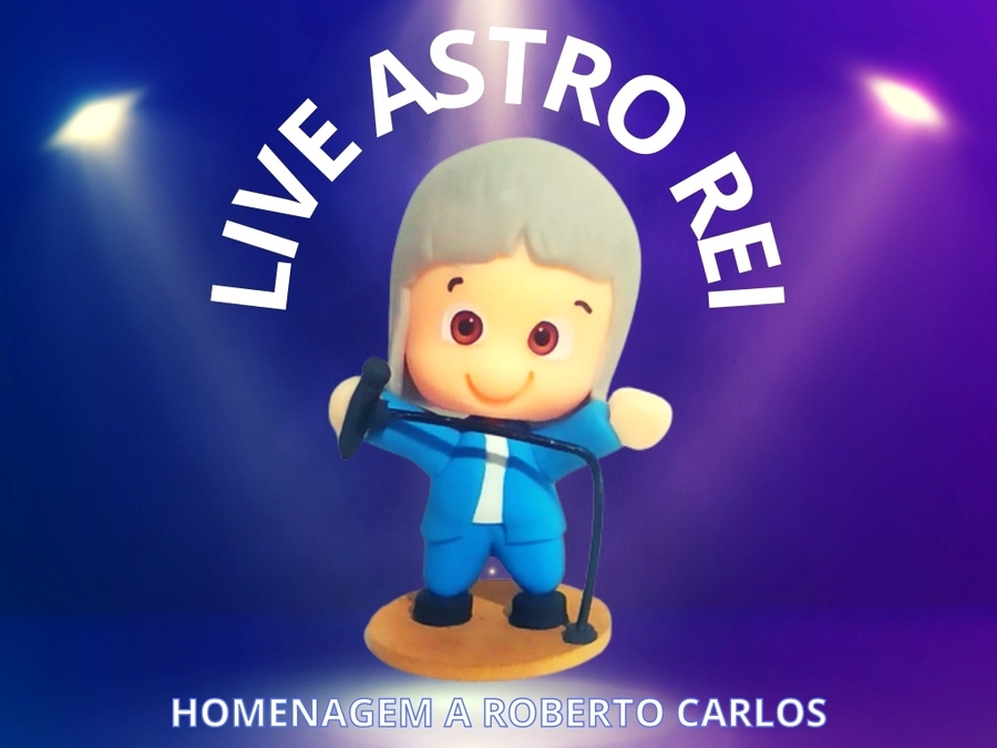 Live Astro rei em homenagem a Roberto Carlos