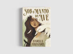 Financiamento Coletivo - Sob o Manto da Ave