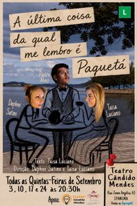 Peça “A última coisa da qual me lembro é Paquetá” 