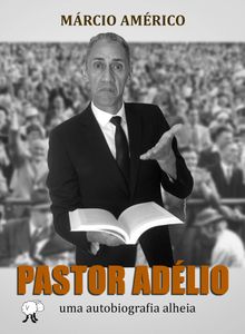 Vaquinha Online - O livro do pastor Adelio