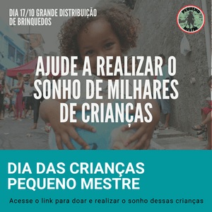 ONGs - Pequeno Mestre: Dia das crianças especial
