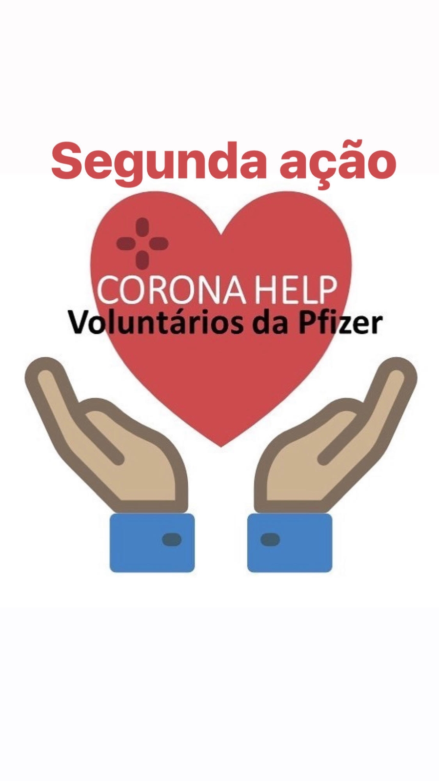CORONAHELP – Ação solidária – Voluntários Pfizer 