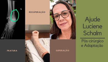 Ajude Luciene Schalm | Pós-cirurgia e Adaptação