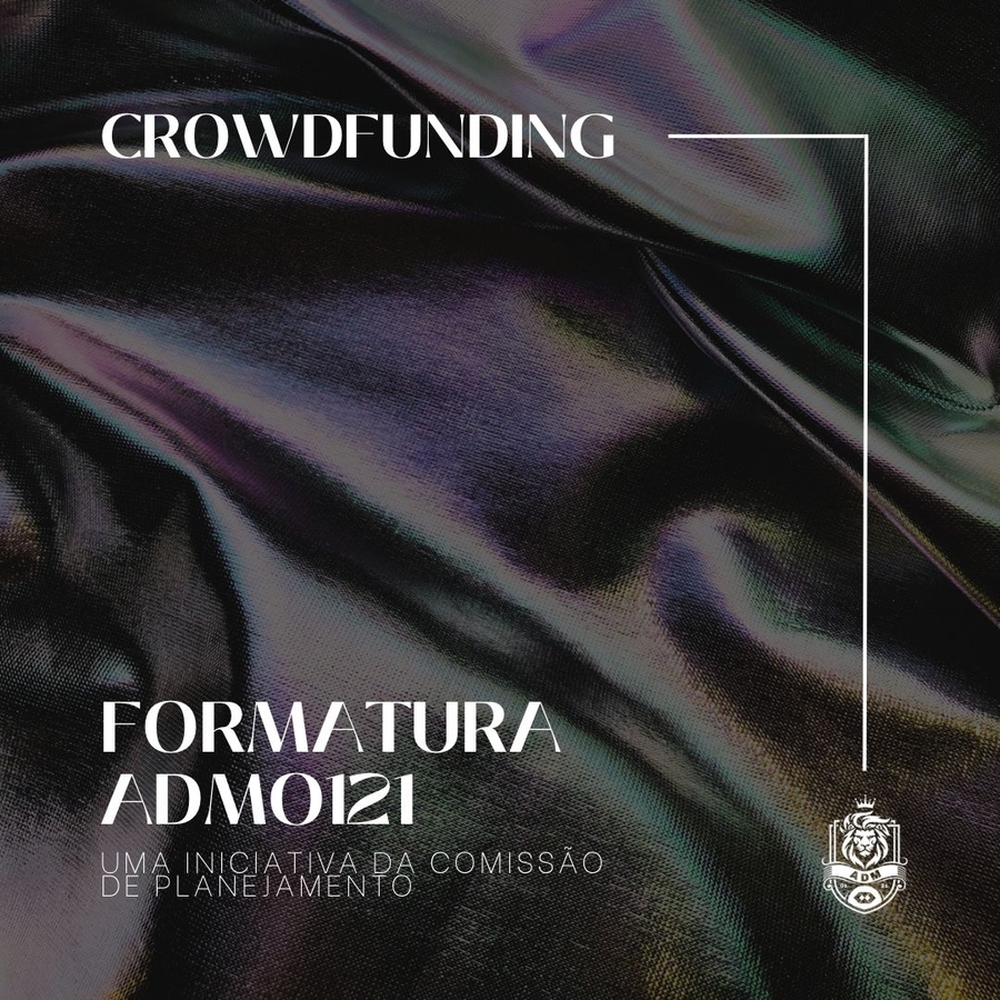 Formatura ADM0121 - Crowdfunding 