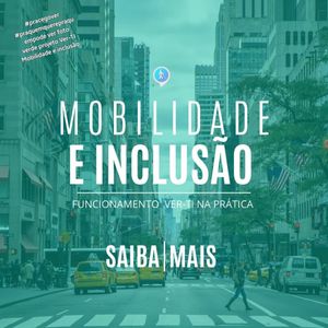 Crowdfunding - MOBILIDADE SEM FRONTEIRAS E INCLUSIVAS