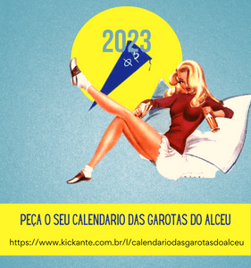 Calendário das Garotas do Alceu 2023 - Calendário das Garotas do Alceu 2023 / Pré-Venda Edição Comemorativa 75 anos