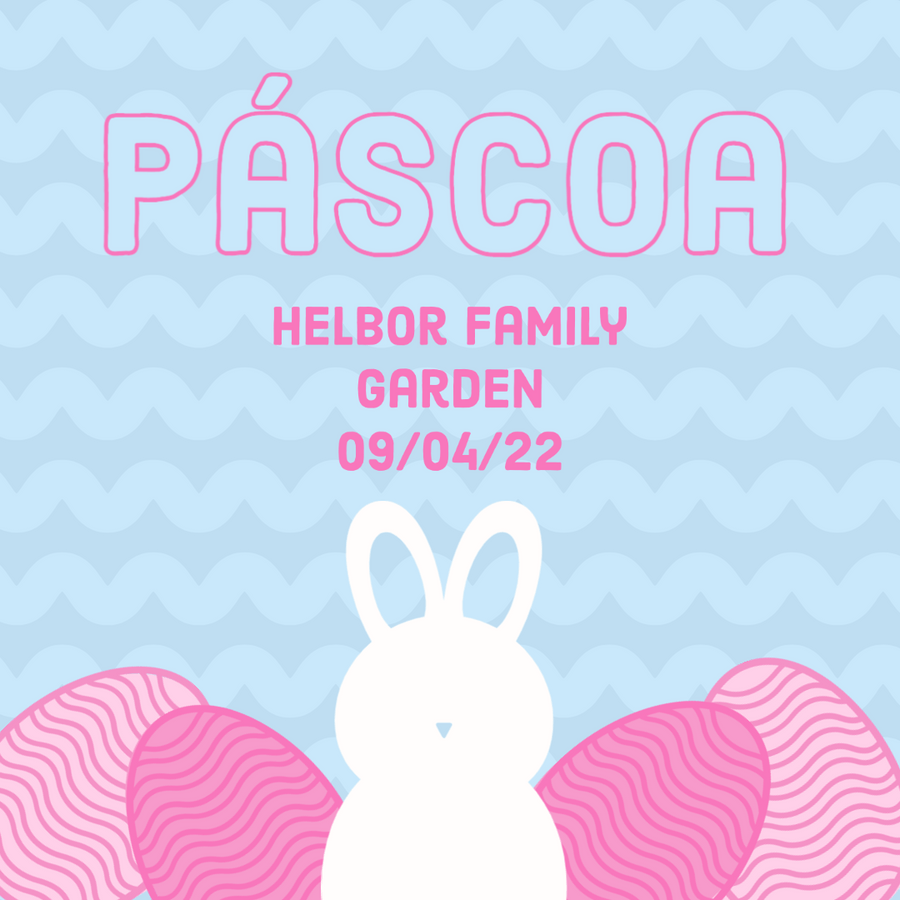 Páscoa 2022 - Helbor Family Garden