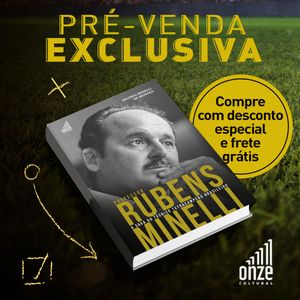 Livro Professor Rubens Minelli - A saga do técnico Tetracampeão Brasileiro / Biografia oficial. imagem 7