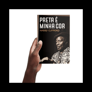 Pré-venda Coletiva - Livro: Preta é Minha Cor, de Nabby Clifford