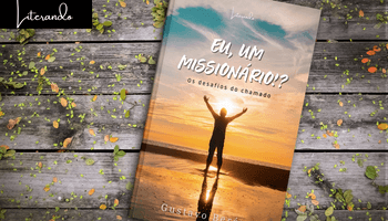 PRÉ-VENDA do Livro: EU, Um missionário!?: Os Desafios do Chamado  