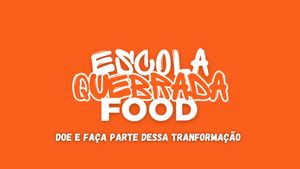 Escola Quebrada Food - formando empreendedores gastronômicos nas periferias imagem 8