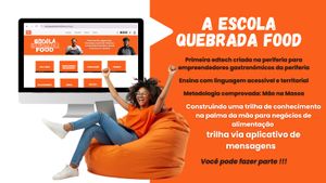 Crowdfunding - Escola Quebrada Food - formando empreendedores gastronômicos nas periferias