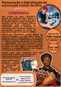 Ativismo - CAMPANHA DA  RESTAURAÇÃO E DIGITALIZAÇÃO DO ACERVO DE JOSÉ IRAMAR DA SILVA