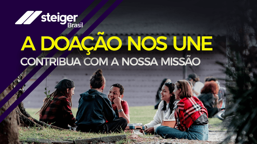 Apoie a Missão Steiger Brasil
