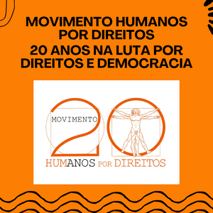Vakinha de 20 anos do Movimento Humanos por Direitos (MHuD) 