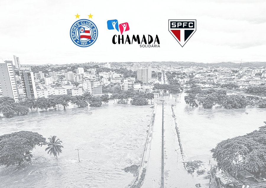 EC BAHIA e SÃO PAULO FC: #SOSChuvas