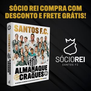 Editora Onze Cultural - ALMANAQUE DOS CRAQUES DO SANTOS FC - 2ª EDIÇÃO AMPLIADA E REVISADA