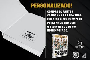 ALMANAQUE DOS CRAQUES DO SANTOS FC - 2ª EDIÇÃO AMPLIADA E REVISADA imagem 8