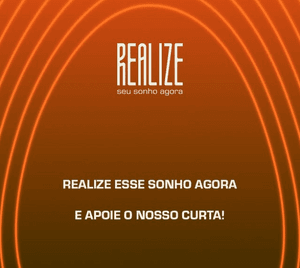 Curta Metragem - REALIZE SEU SONHO AGORA
