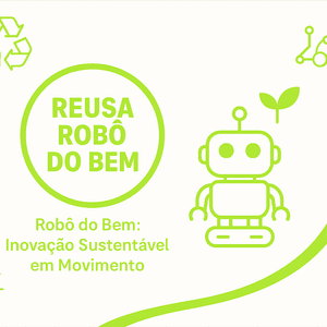 Tech Reusa Robô do bem para futuro sustentável  imagem 6