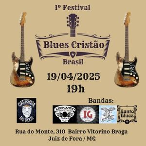 Financiamento Coletivo - I FESTIVAL BLUES CRISTÃO DO BRASIL