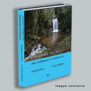 PRÉ-VENDA COLETIVA DO LIVRO "VISCONDE DE MAUÁ, UMA LEMBRANÇA FOTOGRÁFICA". imagem 11