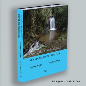 PRÉ-VENDA COLETIVA DO LIVRO "VISCONDE DE MAUÁ, UMA LEMBRANÇA FOTOGRÁFICA".