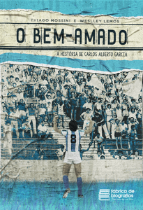 Pré-venda Coletiva - Livro: O Bem-Amado - A história de Carlos Alberto Garcia