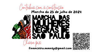 Marcha das Mulheres Negras de SP - 25 de Julho 2024