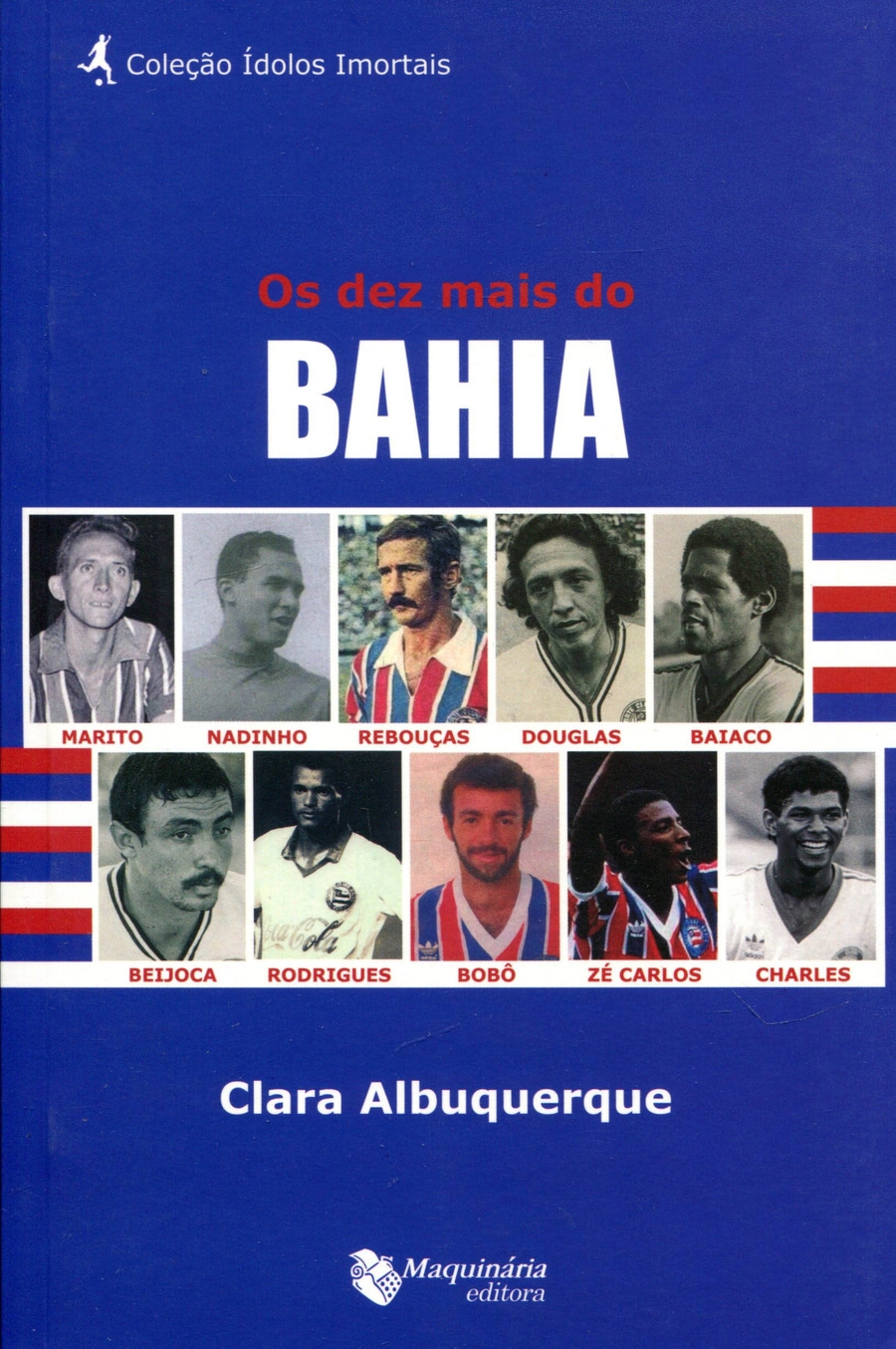 Livro Exclusivo: Os Dez Mais Do Bahia - Segunda Edição