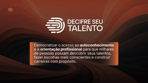 Financiamento Coletivo - Decifre seu Talento e Descubra seu Lugar no Mundo