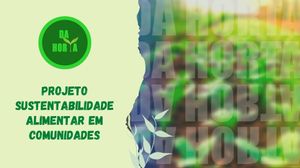 Vaquinha Online - Horta portátil- Projeto de sustentabilidade ambiental nas comunidades