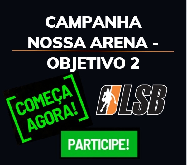 LSB - Nossa Arena - Objetivo 2