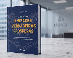 Lojinha Online - Como Cultivar Amizades Verdadeiras e Prósperas