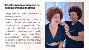 Crowdfunding - Oasys Hair – Transformando o mercado de cabelos crespos no Brasil