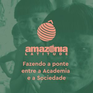 Amazônia Latitude: ciência e jornalismo pela Floresta imagem 7