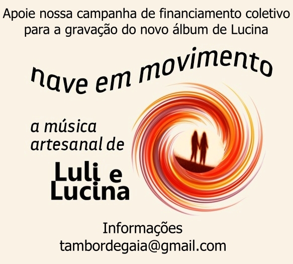 Lucina  - Gravação do álbum Nave em Movimento - A música artesanal de Luli e Lucina 