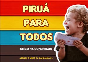 Piruá para Todos - Circo na Comunidade