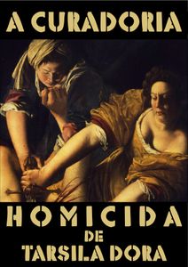 Financiamento Coletivo - "A CURADORIA HOMICIDA DE TARSILA DORA" (HQ)