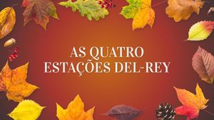 AS QUATRO ESTAÇÕES DEL-REY