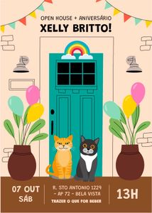 OPEN HOUSE + ANIVERSÁRIO DA XELLY