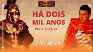 HÁ DOIS MIL ANOS - PEÇA TEATRAL