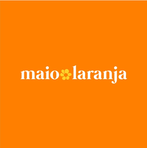 MAIO LARANJA: Contra o abuso e a exploração sexual de crianças e adolescentes