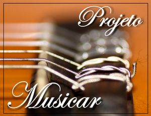 FINANCIAMENTO PROJETO MUSICAR