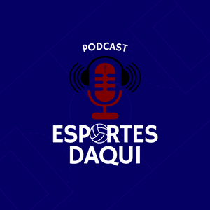Apoio ao Esportes Daqui - Podcast