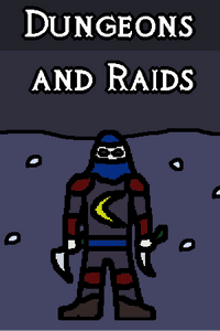Dungeons and Raids
