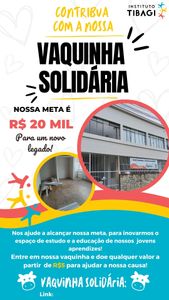 VAQUINHA SOLIDÁRIA NOVO ESPAÇO INSTITUTO TIBAGI
