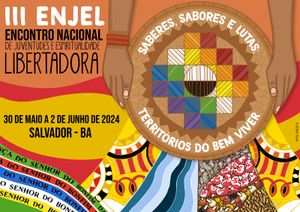 III ENJEL - ENCONTRO NACIONAL DE JUVENTUDES E ESPIRITUALIDADE LIBERTADORA 