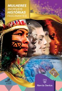 Lançamento 2ª Edição - Livro Mulheres Incríveis Histórias Fascinantes